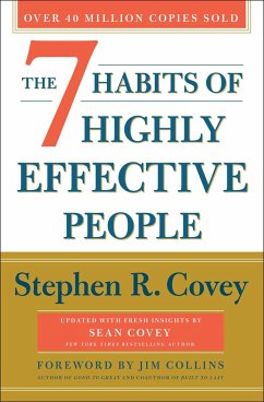 The 7 Habits of Highly Effective People. 30th Anniversary Edition - Covey, Stephen R.