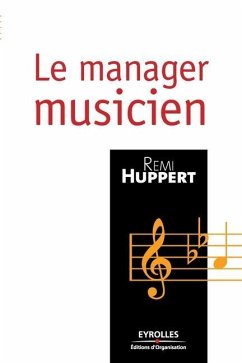 Le manager musicien - Huppert, Rémi