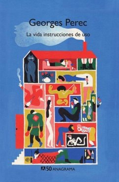 Vida Instrucciones de Uso, La - Perec, Georges