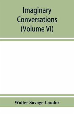 Imaginary conversations (Volume VI) - Savage Landor, Walter
