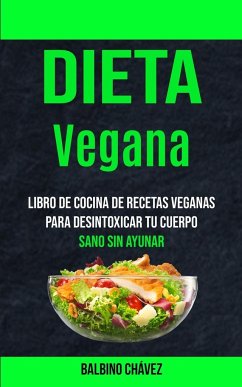 Dieta Vegana - Chávez, Balbino