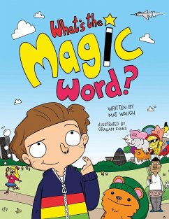 What's The Magic Word? - Waugh, Mat