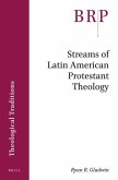 Streams of Latin American Protestant Theology