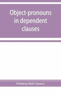 Object-pronouns in dependent clauses. A study in old Spanish word-order - Holt Chenery, Winthrop