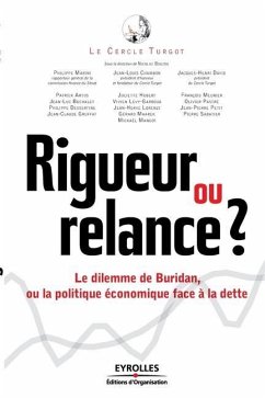 Rigueur ou relance ?: Le dilemme de Buridan - Bouzou, Nicolas