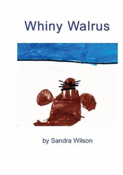 Whiny Walrus - Wilson, Sandra