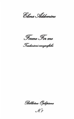 Forme For me: Traduzioni omografiche - Addomine, Elena