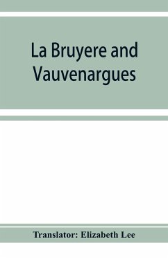 La Bruye¿re and Vauvenargues