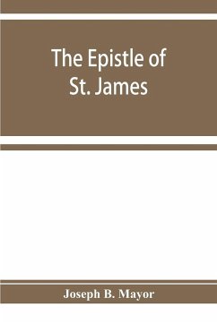 The Epistle of St. James - B. Mayor, Joseph