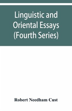 Linguistic and oriental essays. Written from the year 1861 to 1895 (Fourth Series) - Needham Cust, Robert