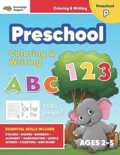 Jumbo ABC's & 123 Preschool Coloring Workbook: Ages 2 and up, Colors, Shapes, Numbers, Letters, Learn to Write the Alphabet (Essential Activity Book f - Nuggets, Knowledge; Publishing, The Hungry Unicorn