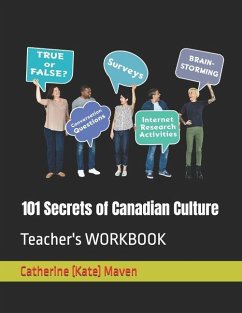 101 Secrets of Canadian Culture - Maven M a, Catherine (Kate)