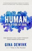 Human, with a Side of Soul (eBook, ePUB)