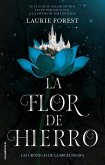 La Flor de Hierro / The Iron Flower