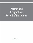 Portrait and biographical record of Hunterdon and Warren counties, New Jersey