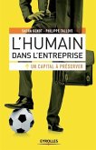 L'humain dans l'entreprise: Un capital à préserver