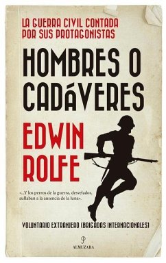 Hombres O Cadaveres - Rolfe, Edwin