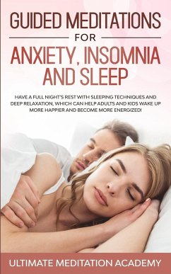 Guided Meditations for Anxiety, Insomnia and Sleep - Academy, Ultimate Meditation