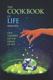 The Cookbook of Life: New Theories on the Origin of Life