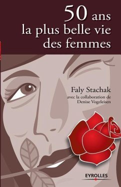 50 ans, la plus belle vie des femmes - Stachak, Faly