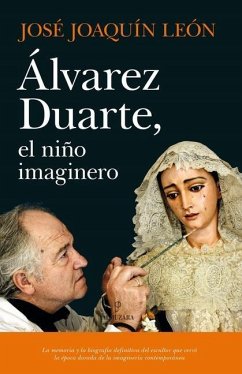 Alvarez Duarte, El Niño Imaginero - Leon Morgado, Jose Joaquin
