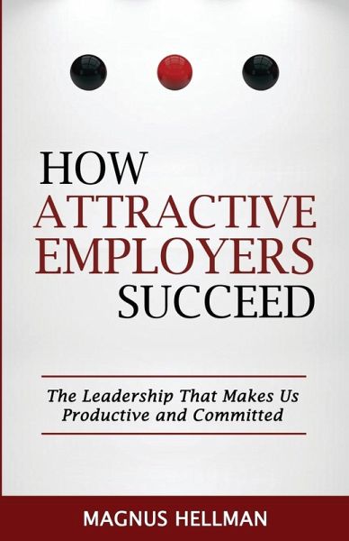 How Attractive Employers Succeed How Attractive Employers Succeed