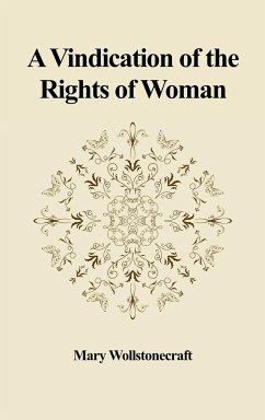 A Vindication of the Rights of Woman - Wollstonecraft, Mary