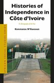 Histories of Independence in Côte d'Ivoire: An Ethnography of the Past