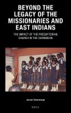 Beyond the Legacy of the Missionaries and East Indians