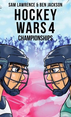 Hockey Wars 4 - Lawrence, Sam; Jackson, Ben