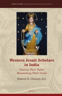 Western Jesuit Scholars in India - Clooney S J, Francis X