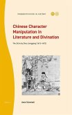 Chinese Character Manipulation in Literature and Divination