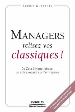 Managers relisez vos classiques - Chabanel, Sophie