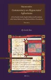 Maimonides, Commentary on Hippocrates' Aphorisms Volume 2: A New Parallel Arabic-English Edition and Translation, with Critical Editions of the Mediev
