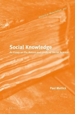 Social Knowledge: An Essay on the Nature and Limits of Social Science - Mattick, Paul