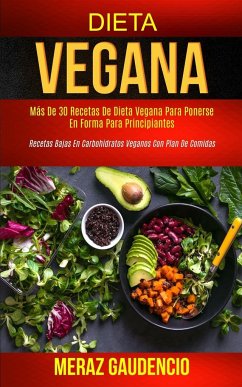 Dieta Vegana - Gaudencio, Meraz