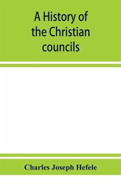 Cover A history of the Christian councils, from the original documents To the close of the Council of Nicaea, A.D. 325.