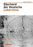 Eberhard der Deutsche, Laborintus (eBook, PDF)