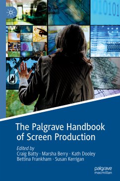 The Palgrave Handbook of Screen Production (eBook, PDF)