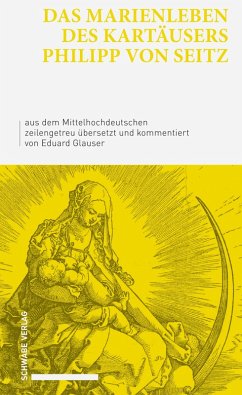 Das Marienleben des Kartäusers Philipp von Seitz (eBook, PDF)