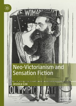 Neo-Victorianism and Sensation Fiction (eBook, PDF) - Cox, Jessica