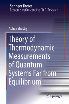 Theory of Thermodynamic Measurements of Quantum Systems Far from Equilibrium (eBook, PDF) - Shastry, Abhay