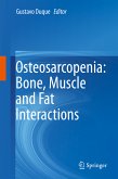 Osteosarcopenia: Bone, Muscle and Fat Interactions (eBook, PDF)
