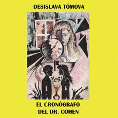 El cronógrafo del Dr. Cohen (MP3-Download) - Tómova, Desislava