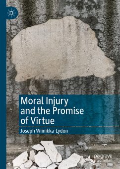 Moral Injury and the Promise of Virtue (eBook, PDF) - Wiinikka-Lydon, Joseph