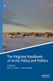 The Palgrave Handbook of Arctic Policy and Politics (eBook, PDF)