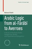 Arabic Logic from al-Fārābī to Averroes (eBook, PDF)