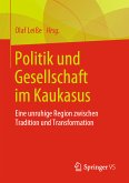 Politik und Gesellschaft im Kaukasus (eBook, PDF)