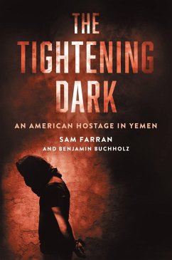 The Tightening Dark (eBook, ePUB) - Farran, Sam; Buchholz, Benjamin