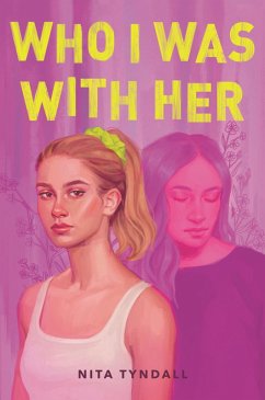 Who I Was with Her (eBook, ePUB) - Tyndall, Nita